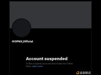 Su Zhu等人创办的加密索赔和交易平台OPNX的Twitter账户被冻结