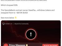 CertiK：VpandaBank合约所有者提取代币并兑出约87万美元
