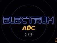 Bitcoin ABC：Electrum ABC 5.2.9现已推出