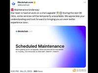Blockchain.com正在进行维护，30分钟内部分服务将暂时无法使用